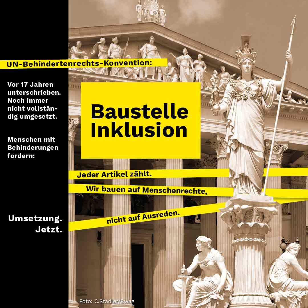 Grafikdesign: Post, Visuals für Social Design, Protesttag 2025, Baustelle Inklusion. Jeder Artikel zählt. Wir bauen auf Menschenrechte, nicht auf Ausreden. UN-Behindertenkonvention: Vor 17 Jahren unterschrieben. Noch immer nicht vollständig umgesetzt. Menschen mit Behinderung forder: Umsetzung. Jetzt.